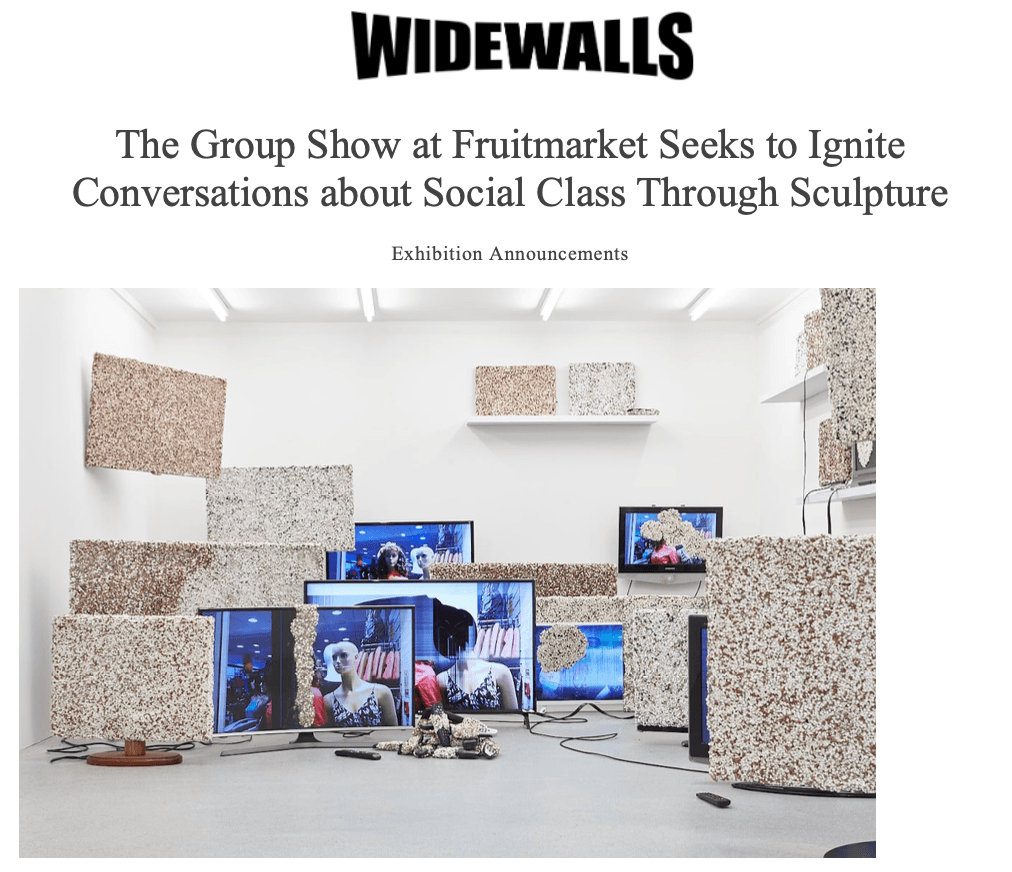 Widewalls ‘The Group Show at Fruitmarket Seeks to Ignite Conversationd about Social Class Through Sculpture’ 3 March 2023 Balasz Takac