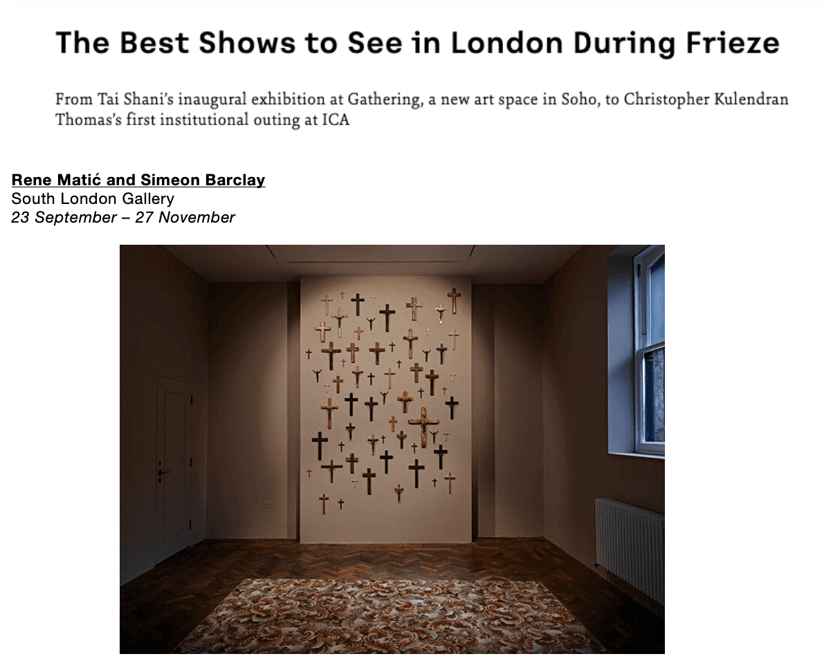Frieze ‘The Best Shows to See in London During Frieze’   October 2022 By Alice Bucknell
