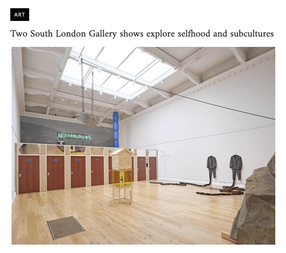Wallpaper ‘Two South London Gallery Shows Explore Selfhood and Subcultures’  1 October 2022 By Martha Elliott