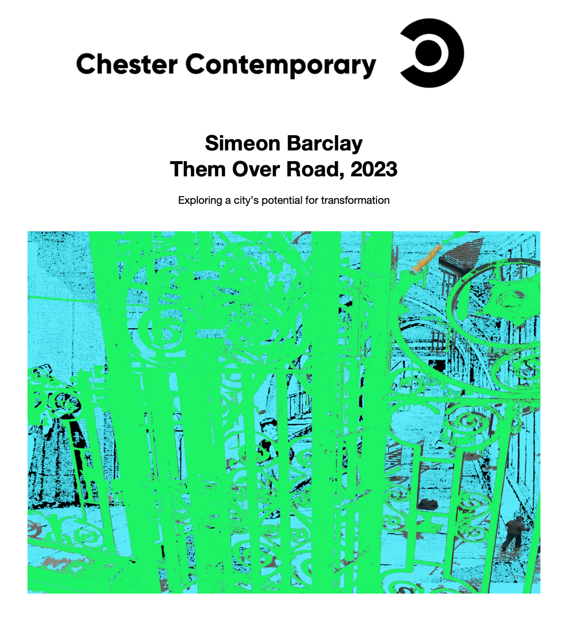 Chester Contemporary ‘Simeon Barclay, Them Over Road, 2023 | Exploring a city’s potential for transformation’  1 October 2023